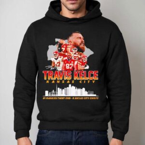 Travis Kelce #1 Ranked Tight End For The Kansas City Chiefs Signature Logo Shirt 2 Travis Kelce Ranked Tight End For The Kansas City Chiefs Signature Logo Hoodie