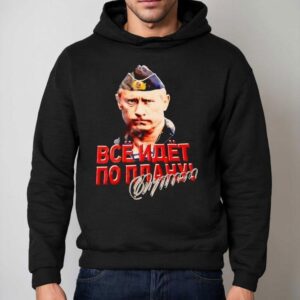 Vladimir Putin Bce Naet No Nnahy Signature Hoodie