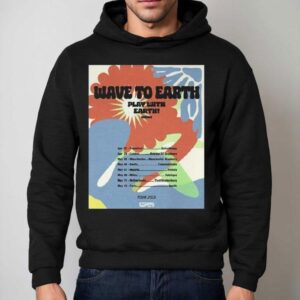 Wave To Earth Play With Earth Europe Uk Tour 2025 Shirt 2 Wave To Earth Play With Earth Europe Uk Tour Hoodie
