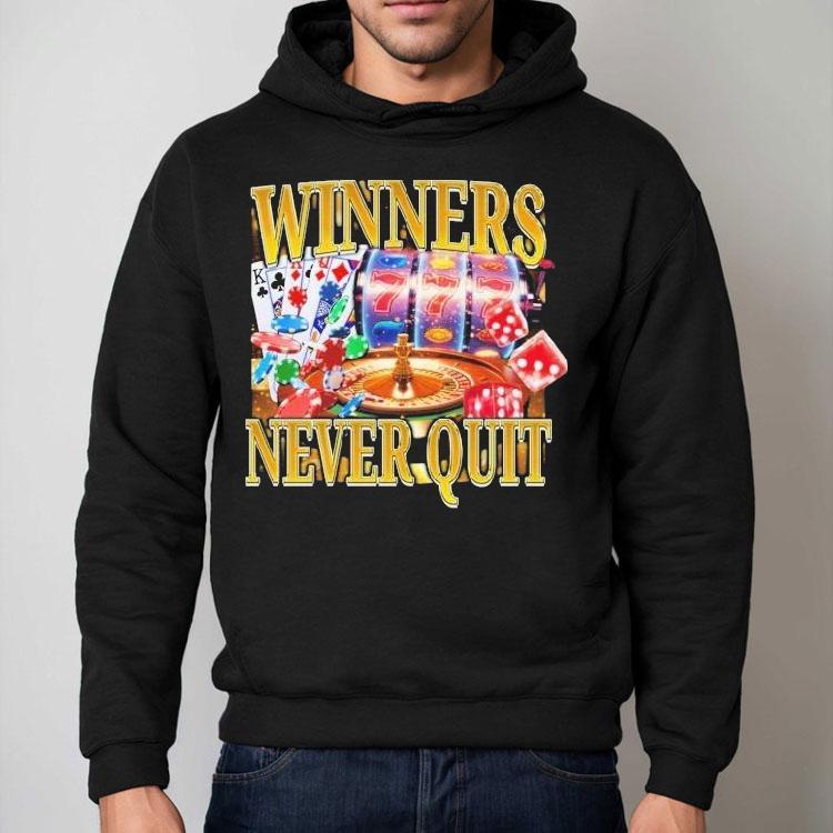 Winners Never Quit Shirt Winners Never Quit Shirt