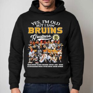 Yes I M Old But I Saw Boston Bruins Players Greatness Collection Hoodie