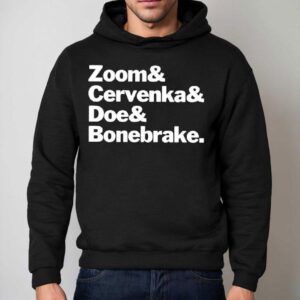 Zoom Cervenka Doe And Bonebrake The Name Hoodie