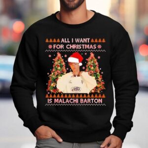 All I Want For Christmas Is Malachi Barton Shirt 3 All I Want For Christmas Is Malachi Barton Sweatshirt