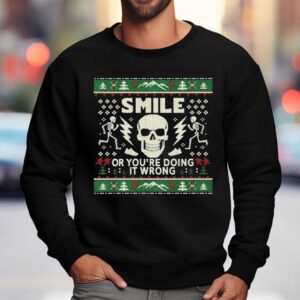 Andy Glaze Smile Or You Re Doing It Wrong Skeleton Skull Holiday Ugly Christmas Sweatshirt