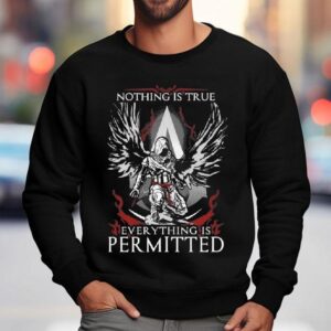 Assassin Nothing Is True Everything Is Permitted Sweatshirt
