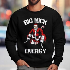 Big Nick Energy Christmas Santa Sweatshirt
