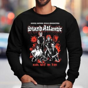 Billy Bones Club Stand Atlantic X Bones Band Blood Sweat And Tears Sweatshirt
