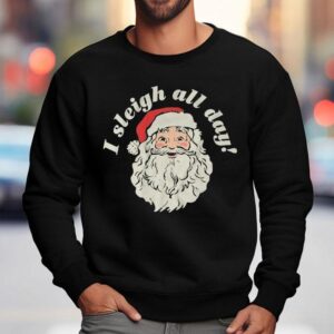 Bunker Gear I Sleigh All Day Santa Christmas Shirt 3 Bunker Gear I Sleigh All Day Santa Christmas Sweatshirt