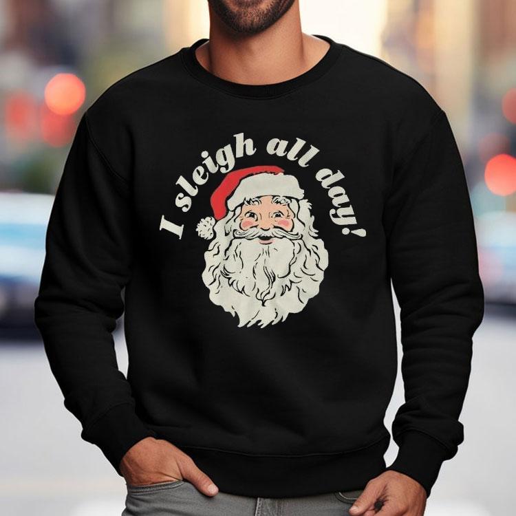 Bunker Gear I Sleigh All Day Santa Christmas Shirt Bunker Gear I Sleigh All Day Santa Christmas Shirt