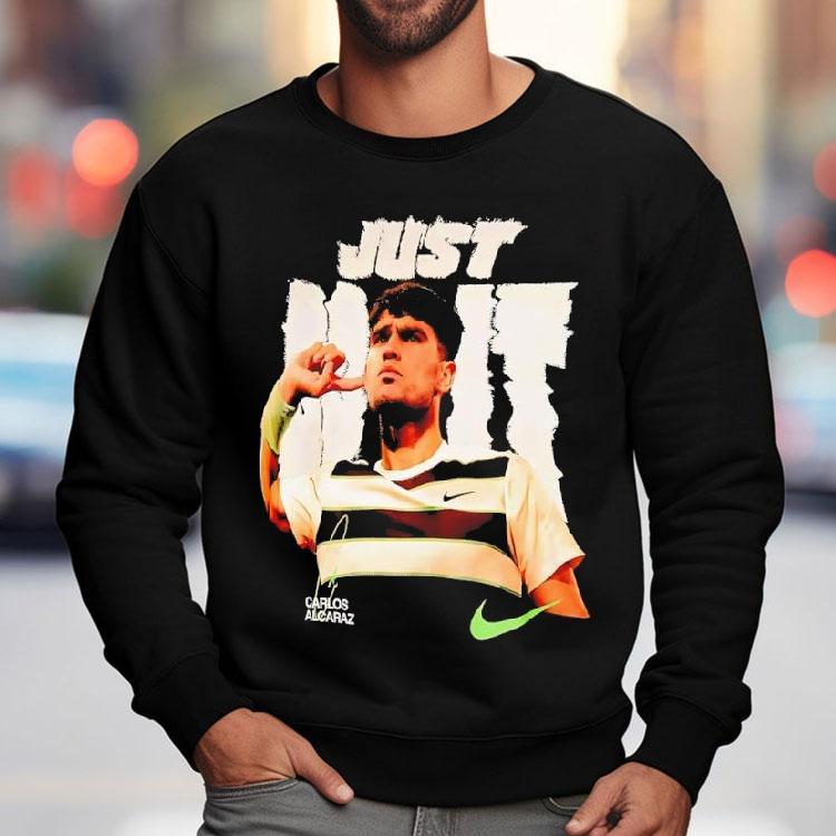Carlos Alcaraz Just Do It Graphic Shirt Carlos Alcaraz Just Do It Graphic Shirt