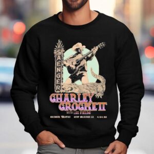Charley Crockett Apr 24 2026 Saenger Theatre In New Orleans La Shirt 3 Charley Crockett Apr Saenger Theatre In New Orleans La Sweatshirt