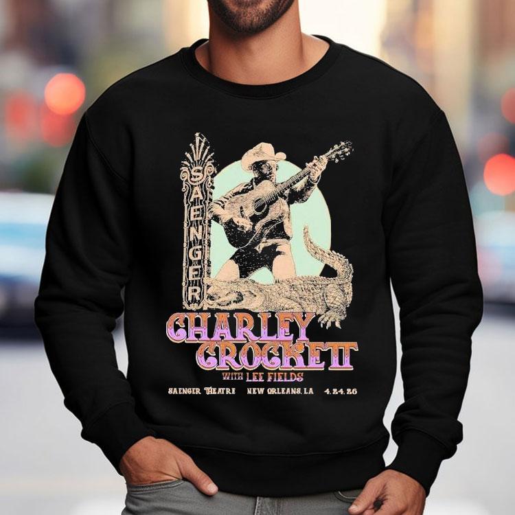 Charley Crockett Apr 24 2026 Saenger Theatre In New Orleans La Shirt Charley Crockett Apr 24 2026 Saenger Theatre In New Orleans La Shirt