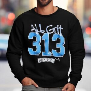Detroit Lions All Grit 313 Halftime Show Shirt 3 Detroit Lions All Grit Halftime Show Sweatshirt