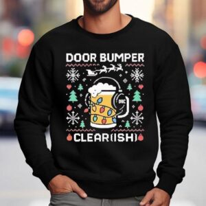 Dirty Mo Media Door Bumper Clear Ish Ugly Christmas Shirt 3 Dirty Mo Media Door Bumper Clear Ish Ugly Christmas Sweatshirt