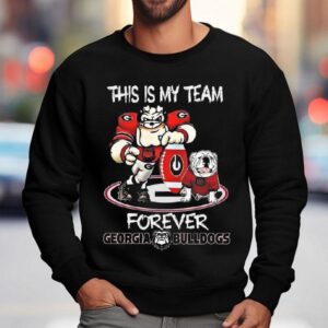 Georgia Bulldogs This Is My Team Forever Sweatshirt