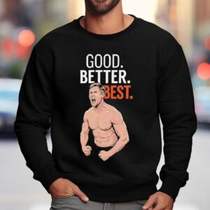 Good Better Best Bears Ben Johnson Off Chicago Football Shirt 3 Good Better Best Bears Ben Johnson Off Chicago Football Sweatshirt