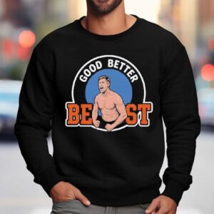 Good Better Best Bears Ben Johnson Shirt 3 Good Better Best Bears Ben Johnson Sweatshirt
