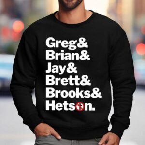 Greg Brian Jay Brett Brooks Hetsen Phrases Lis Sweatshirt