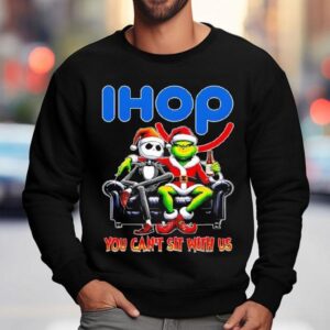 Grinch X Jack Skellington Christmas Ihop You Can T Sit With Us Sweatshirt