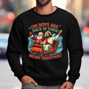 Jesus And Santa The Boys Are Back In Town Merry Christmas Shirt 3 Jesus And Santa The Boys Are Back In Town Merry Christmas Sweatshirt
