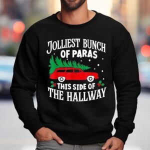Jolliest Bunch Of Paras This Side Of The Hallway Merry Christmas Sweatshirt