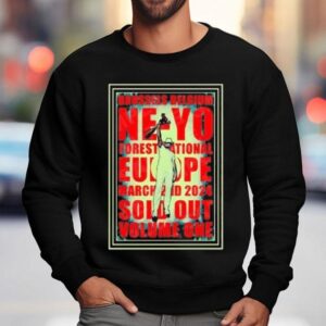 Ne Yo Forest National Europe March Nd Sweatshirt