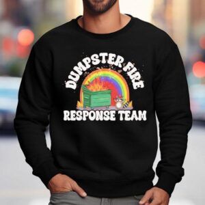 Raccoon Dumpster Fire Response Team Rainbow Sweatshirt