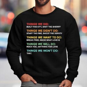 Retro Vintage Things We Did Didn T Want Will Won T Do Sweatshirt