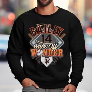 San Francisco Giants Patrick Bailey Walk-off Wonder Shirt 3 San Francisco Giants Patrick Bailey Walk Off Wonder Sweatshirt