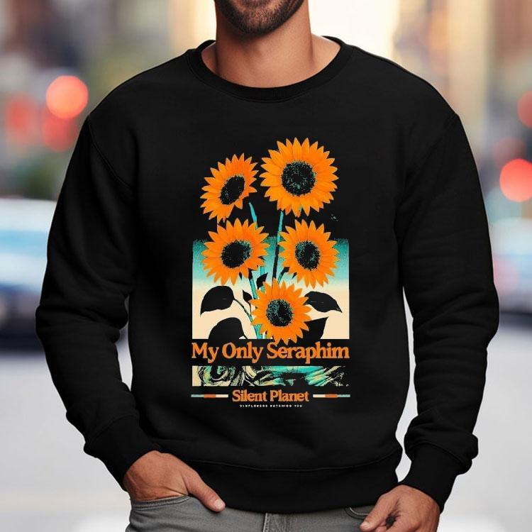 Silent Planet My Only Seraphim Sunflowers Watching You Shirt Silent Planet My Only Seraphim Sunflowers Watching You Shirt