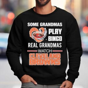 Some Grandmas Play Bingo Real Grandmas Watch Cleveland Browns Diamond Hear Sweatshirt