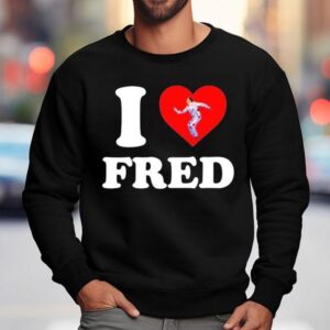 The Bs I Love Fred Sweatshirt