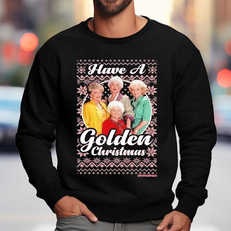 The Golden Girls Have A Golden Christmas Shirt The Golden Girls Have A Golden Christmas Shirt