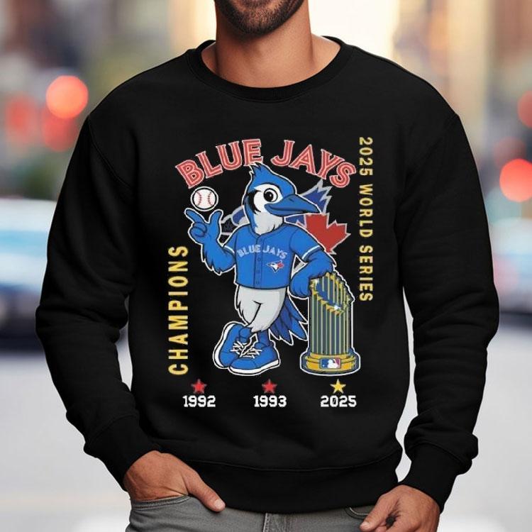 Toronto Blue Jays Baseball Mascot World Series Champions 1992 1993 2025 Shirt Toronto Blue Jays Baseball Mascot World Series Champions 1992 1993 2025 Shirt