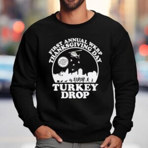 Turkey Drop First Annual Wkrp Thanksgiving Day Shirt 3 Turkey Drop First Annual Wkrp Thanksgiving Day Sweatshirt