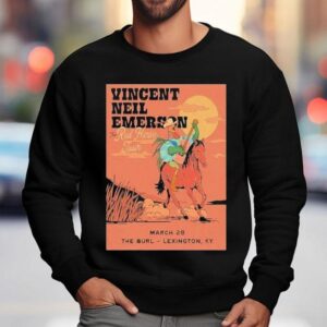 Vincent Neil Emerson Lexington Ky March Rooster Sweatshirt