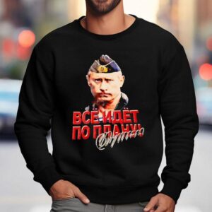Vladimir Putin Bce Naet No Nnahy Signature Sweatshirt