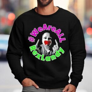 We Are All Rex Landy Sweatshirt