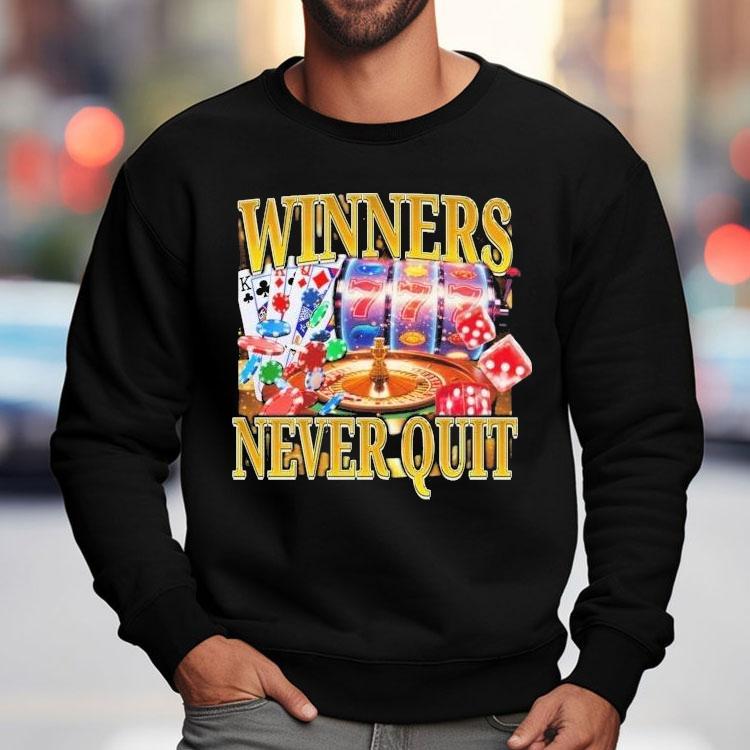 Winners Never Quit Shirt Winners Never Quit Shirt