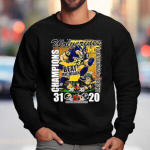 Wolverines Beat Michigan Paul Bunyan Trophy Champions Sweatshirt