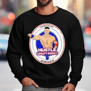 Wwe Wrestler John Cena Hustle Loyalty Respec Sweatshirt