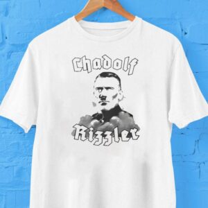 Adolf Hitler Chadolf Rizzler Shirt
