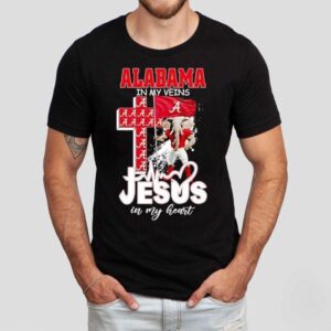 Alabama Crimson Tide Football In My Veins Jesus In My Heart Shirt Alabama Crimson Tide Football In My Veins Jesus In My Heart Shirt
