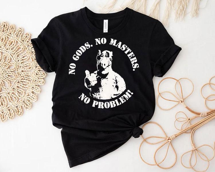  Alf Thumb Up Acrylic Pig No Gods No Masters No Problem Tshirt
