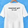 Alissa Violet Wearing A Meanest Girl In La Shirt