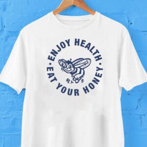 Bee Smile Enjoy Health Eat Your Honey Tshirt