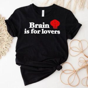 Brain Is For Lovers Graphic Shirt