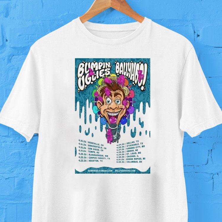Bumpin Uglies And Ballyhoo April 2026 Tour Shirt 2 Bumpin Uglies And Ballyhoo April Tour Tshirt