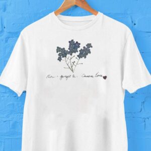 Caitriona Balfe Don’t Forget It Choose Love Shirt Caitriona Balfe Don’t Forget It Choose Love Shirt