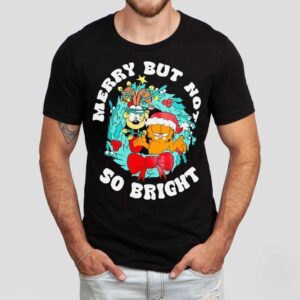Cat And Odie Merry But Not So Bright Shirt